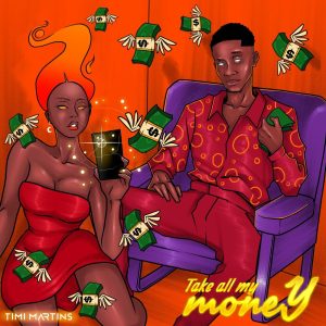 Timi Martins - Take All My Money mp3 download