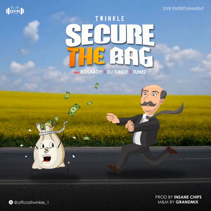 Twinkle - Secure The Bag Ft. Kolaboy, DJ Tunde & Tunez mp3 download