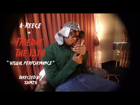 VIDEO: A-Reece – FRIEDay the 13th