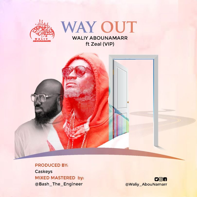 Waliy Abounamarr Ft. Zeal (VVIP) – Way Out