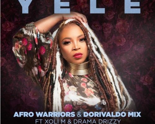 Afro Warriors & Dorivaldo Mix – Yele Ft. Xoli M & Drama Drizzy mp3 download