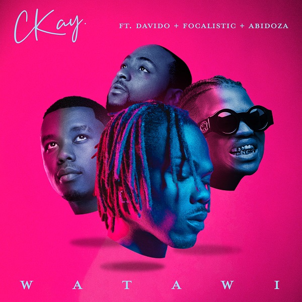 CKay - Watawi Ft. Davido, Focalistic, Abidoza mp3 download