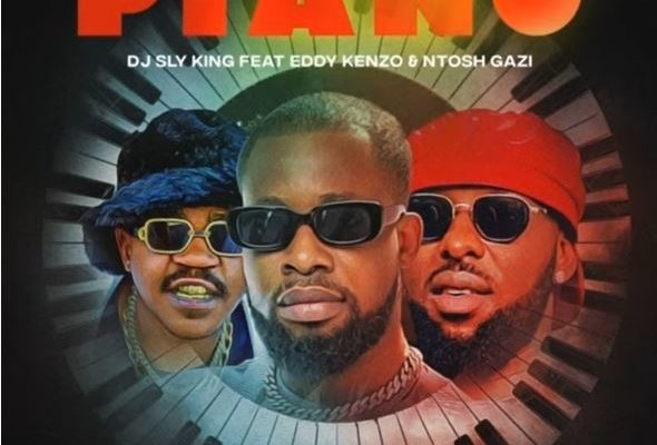 DJ Sly King – Piano Ft. Eddy Kenzo & Ntosh Gazi