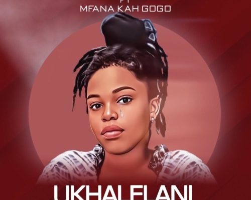 Fezeka Dlamini – Ukhalelani Ft. Mfana Kah Gogo mp3 download