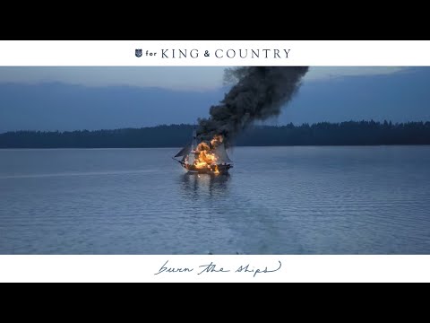For King And Country – Burn The Ships