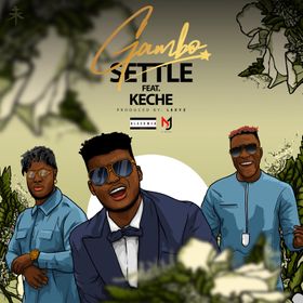 Gambo Ft. Keche – Settle