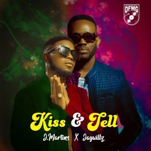 J. Martins - Kiss & Tell Ft. Jaywillz mp3 download