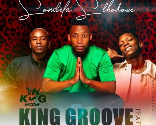 King Groove – Sondela S’thokoze Ft. Mellow & Sleazy & DJ Botshelo mp3 download