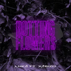 Luka, Xabizo – Rotting Flowers (Tea White Enchanted Remix)
