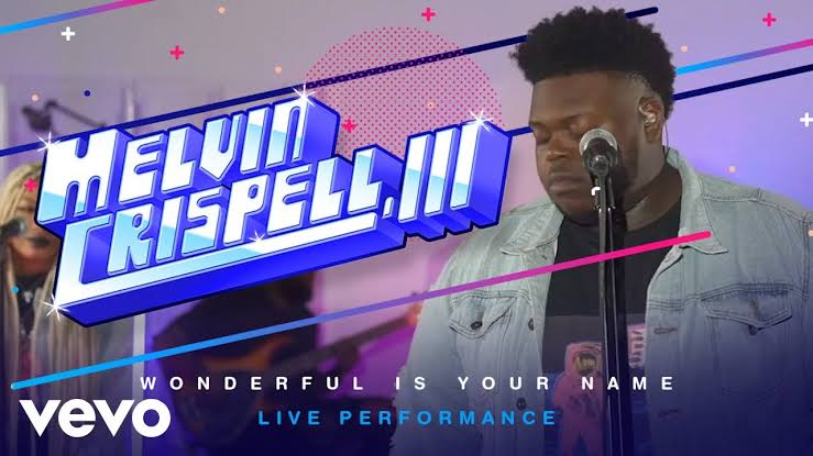 Melvin Crispel III - Wonderful Is Your Name mp3 download