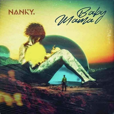 Nanky - Baby Mama mp3 download