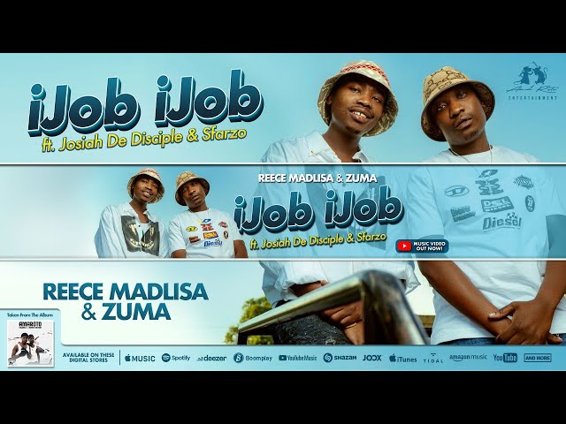 VIDEO: Reece Madlisa & Zuma Ft. Josiah De Disciple & Sfarzo – iJob iJob