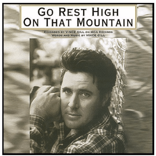 Vince Gill – Go Rest High On That Mountain