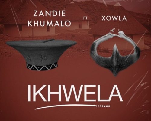 Zandie Khumalo – Ikhwela Ft. Xowla
