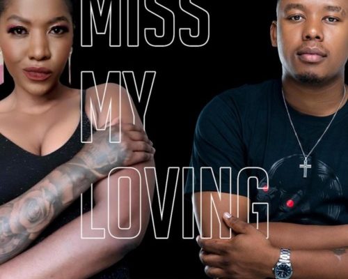 Zaza & Abidoza – Miss My Loving mp3 download