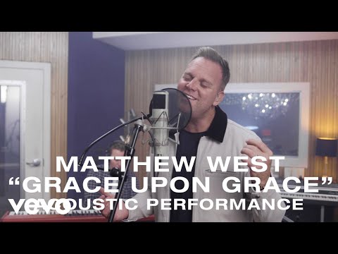 Mathew West - Grace Upon Grace