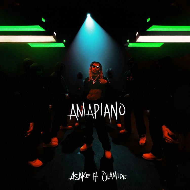 Asake – Amapiano Ft. Olamide mp3 download Asake – Amapiano Ft. Olamide mp3 download