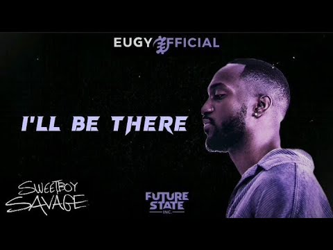 Eugy – I’ll Be There