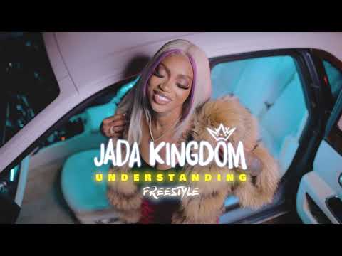 Jada Kingdom – UNDERSTANDING (freestyle) mp3 download