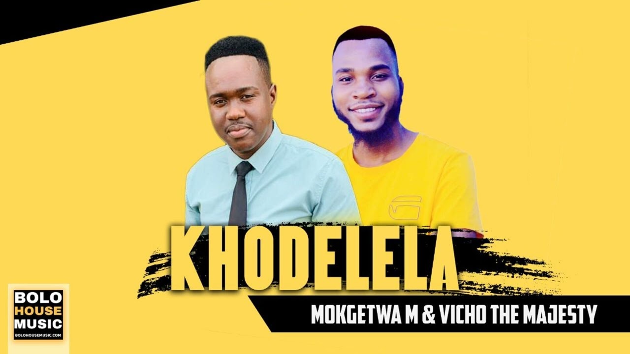Mokgetwa M x Vicho The Majesty – Khodelela mp3 download