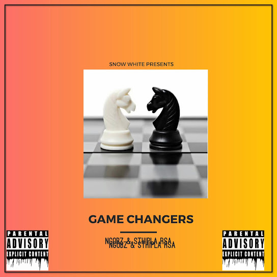 Ngobz – Game Changers Ft. Sthipla Rsa