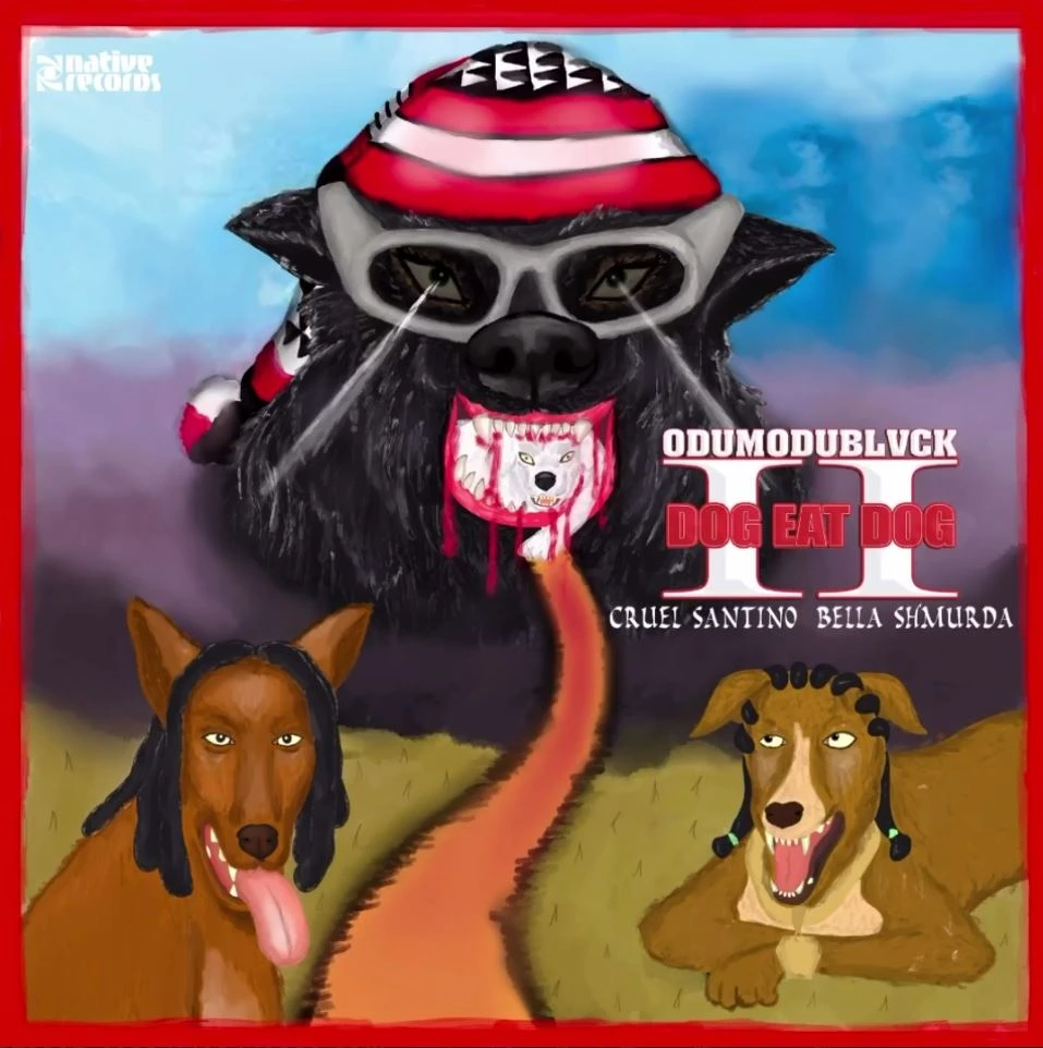 Odumodublvck – Dog Eat Dog II Ft. Cruel Santino & Bella Shmurda mp3 download