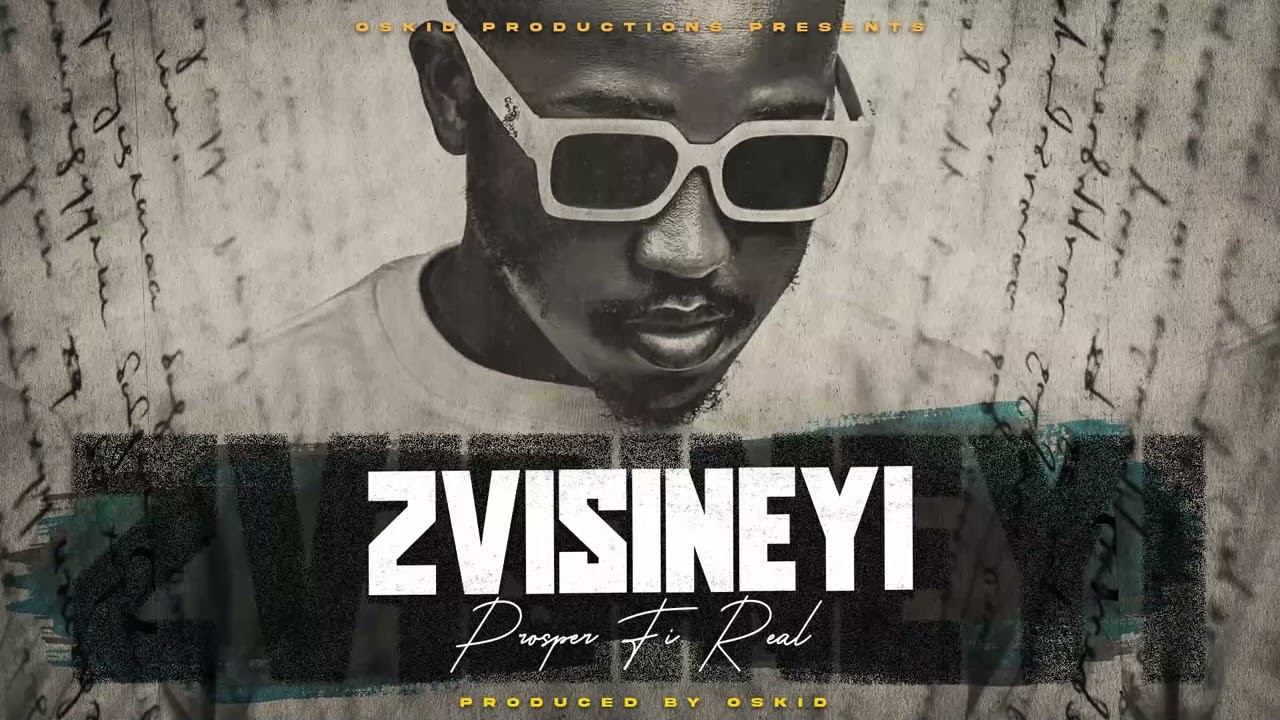 Prosper Fi Real – Zvisineyi mp3 download