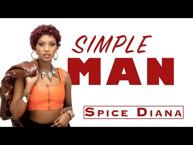 Spice Diana – Simple man mp3 download