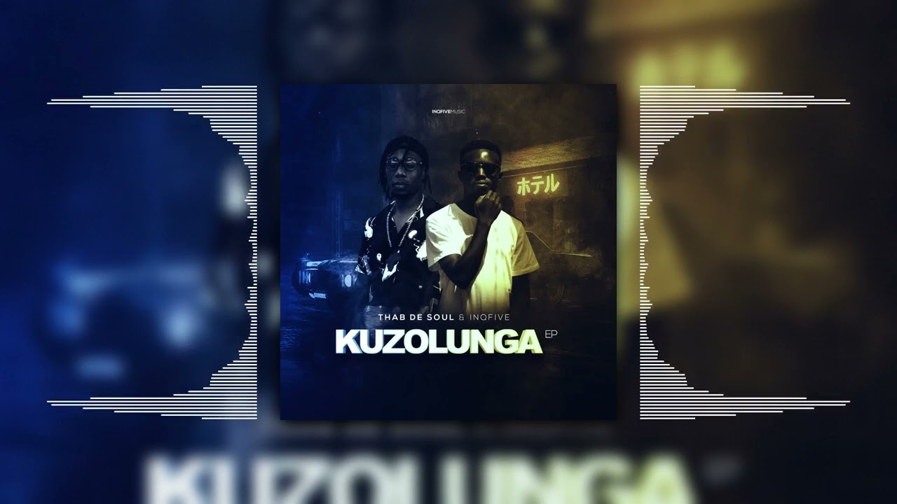Thab De Soul & InQfive – Kuzolunga mp3 download