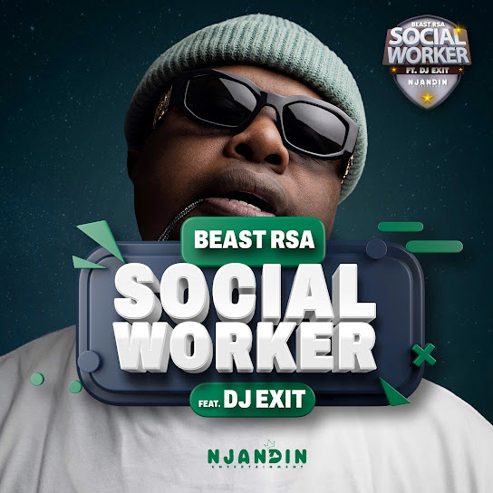 Beast RSA – Social Worker Ft. DJ Exit mp3 download
