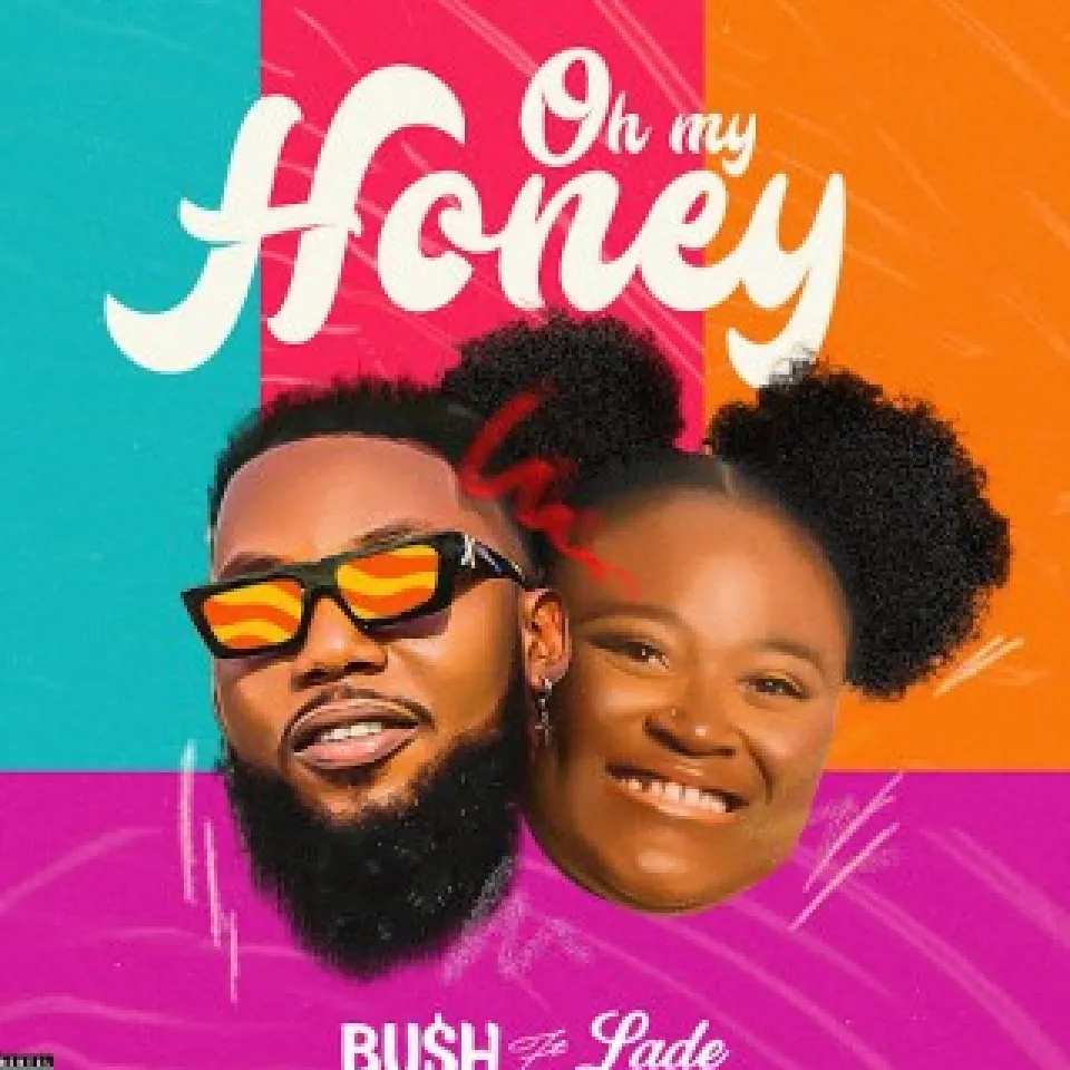 Bu$h – Oh My Honey Ft. Ladé mp3 download Bu$h – Oh My Honey Ft. Ladé mp3 download