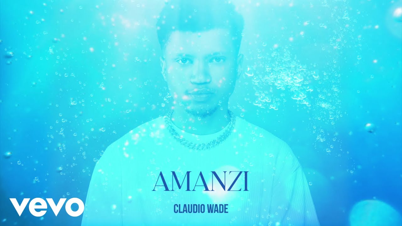 Claudio Wade – Amanzi Ft. Nobuhle