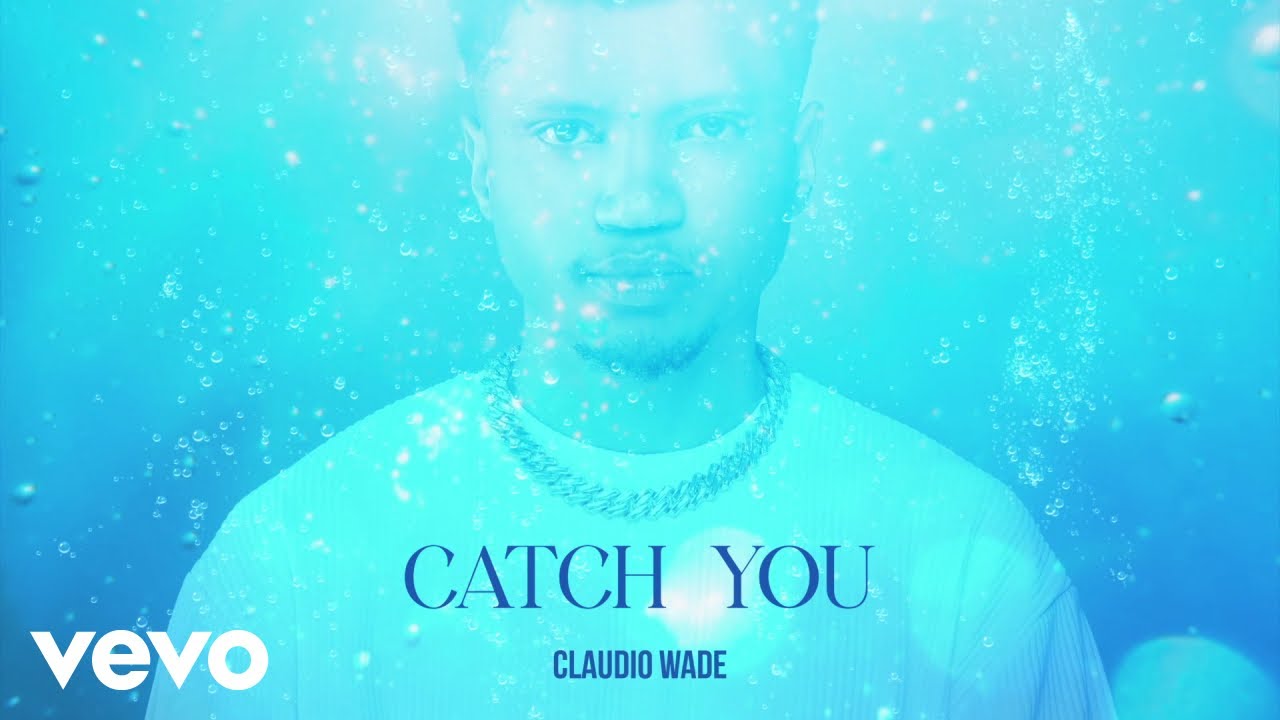 Claudio Wade – Catch You Ft. Miči