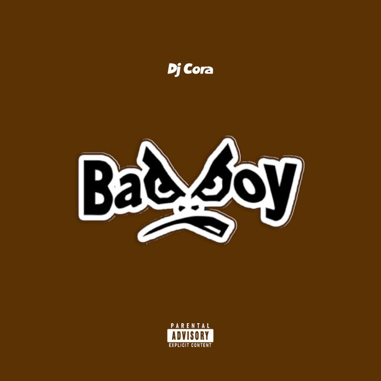 DJ CORA – Bad Boy mp3 download