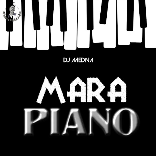 DJ Medna – Marapiano