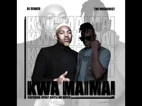 DJ Sfanzo – ‎Kwa Mai Mai Ft. Spirit Boyz & Jay Music & Voshorist mp3 download