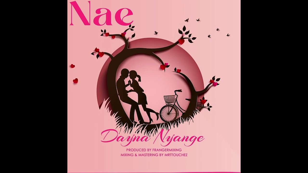 Dayna Nyange – Nae mp3 download
