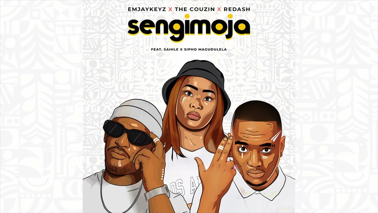 Emjaykeyz – Sengimoja Ft. The Couzin, Redash & Sai Hle & Sipho Magudulela mp3 download