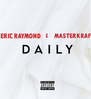 Eric Raymond – Daily Ft. Masterkraft mp3 download
