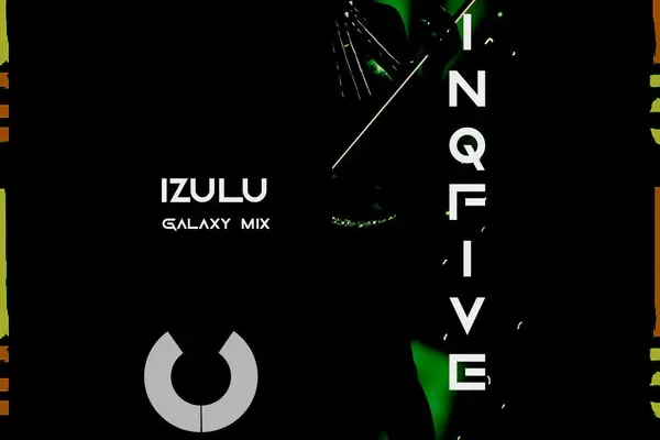 InQfive – iZulu (Galaxy Mix)