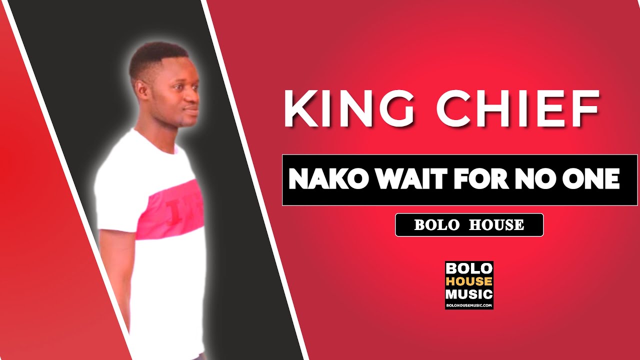 King Chief – Nako Wait For No One (Original Mix)