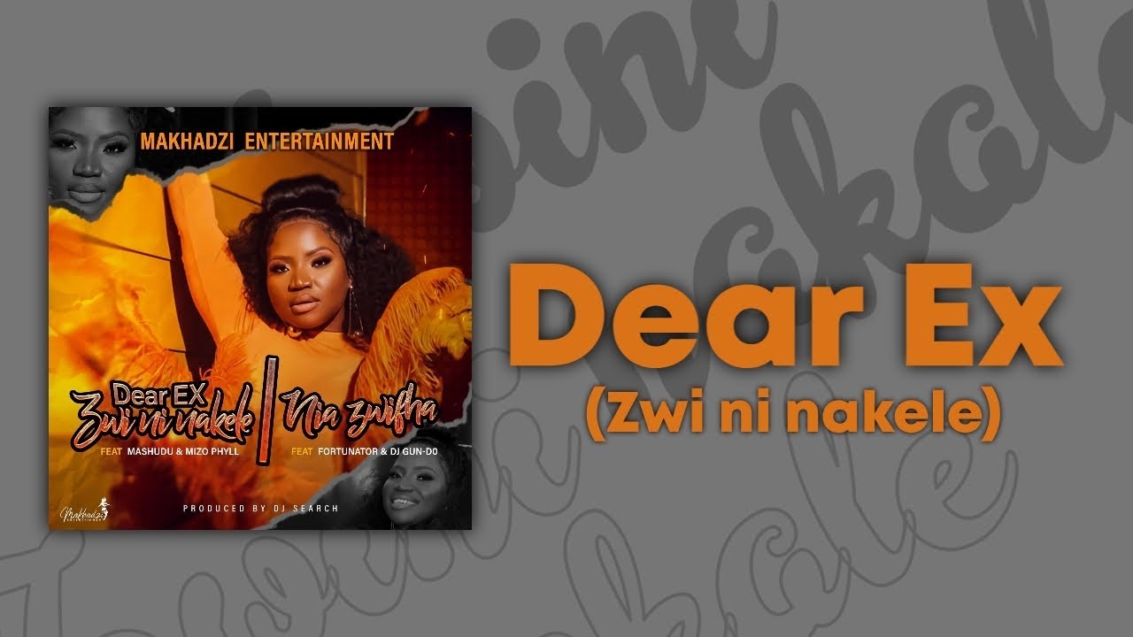 Makhadzi – Dear EX (Zwininakele) Ft. Mashudu & Mizo Phyll mp3 download