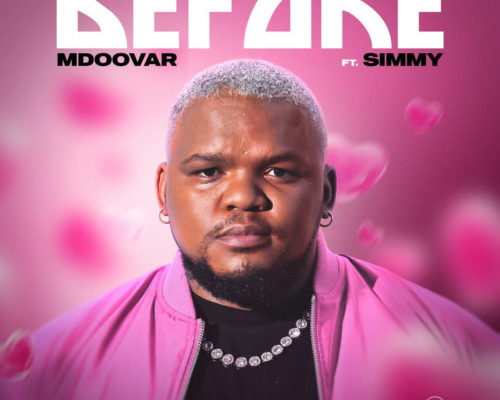 Mdoovar – Before Ft. Simmy