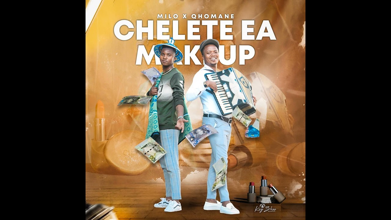 Milo – Chelete Ea Makeup Ft. Qhomane mp3 download