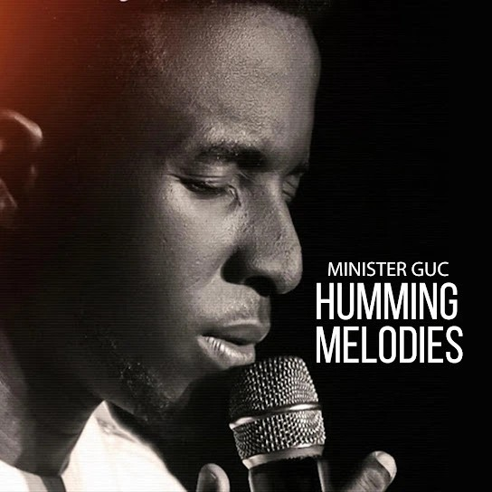 Minister GUC – Holy Ghost Humming Melodies mp3 download