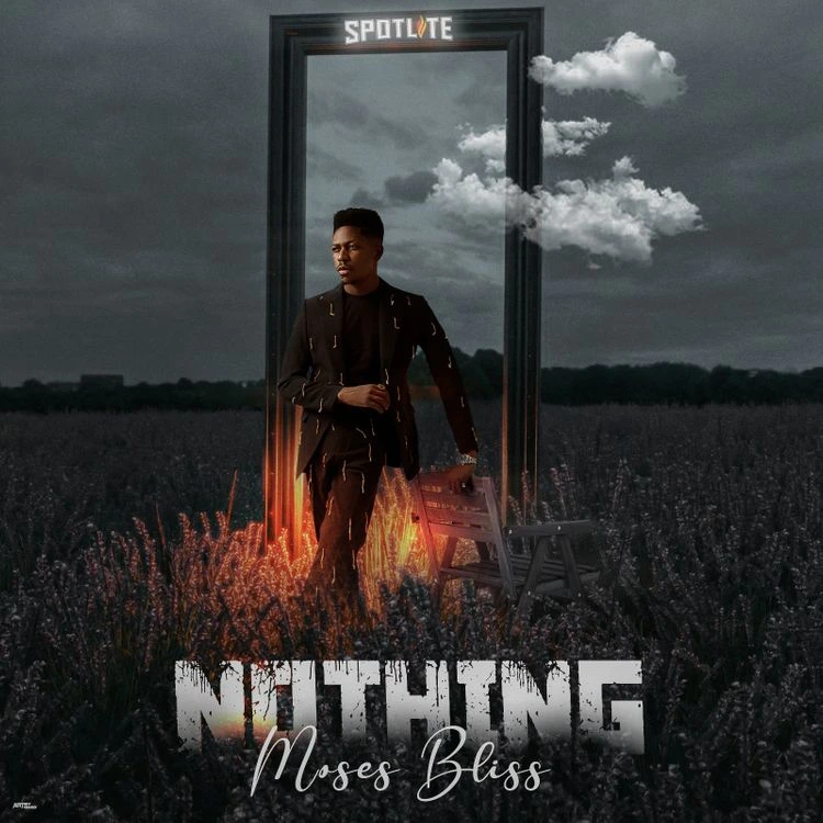 Moses Bliss – Nothing mp3 download