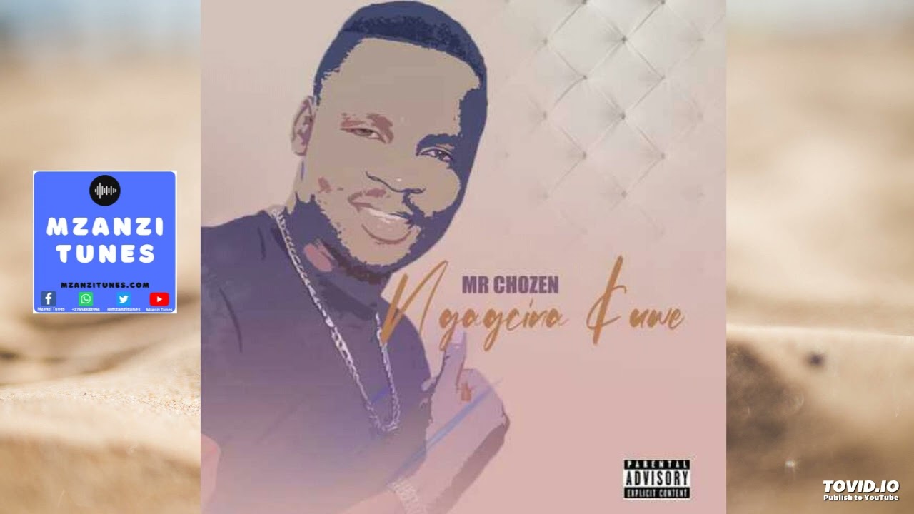 Mr Chozen – Ngagcina Kuwe mp3 download
