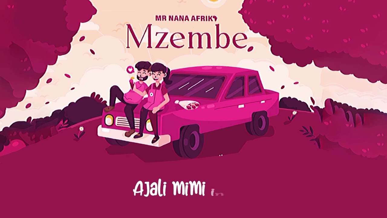 Mr Nana – Mzembe mp3 download