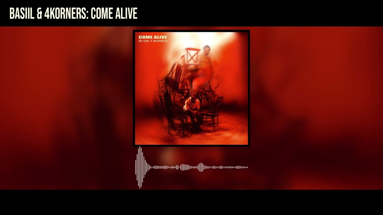 Basiil – Come Alive Ft. 4Korners mp3 download