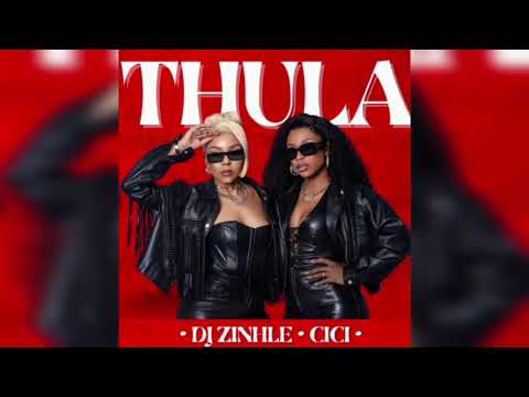 DJ Zinhle – Thula Ft. Cici